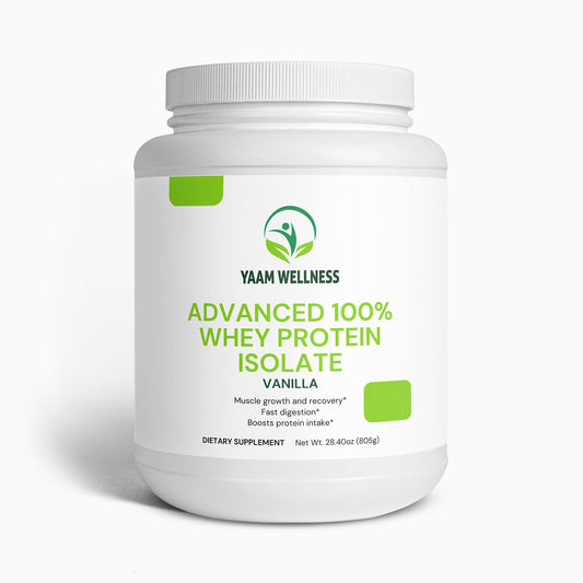 Advanced 100% Whey Protein Isolate (Vanilla) YAAM Wellness